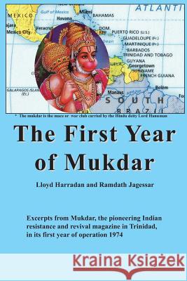 The First Year of Mukdar Lloyd Harradan and Ramdat Lloyd Harradan Ramdath Jagessar 9781449582586