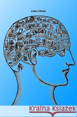 Early Poems M. L. Weber 9781449584764 Createspace Independent Publishing Platform