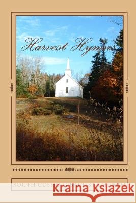 Harvest Hymns South Cushing Baptis 9781449584979