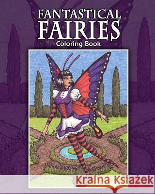 Fantastical Fairies: Coloring Book Tabitha Ladin Tabitha Ladin 9781449597948