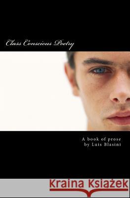 Class Conscious Poetry: a hobo's lament Blasini, Luis 9781449599638