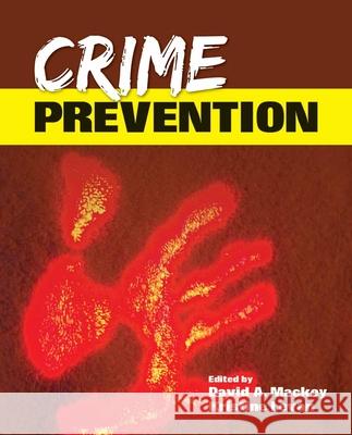 Crime Prevention David Mackey Kristine Levan  9781449615932