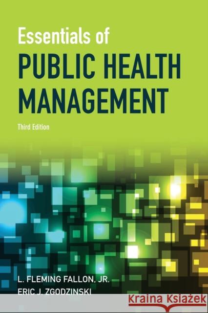 Essentials of Public Health Management Fallon, L. Fleming 9781449618964