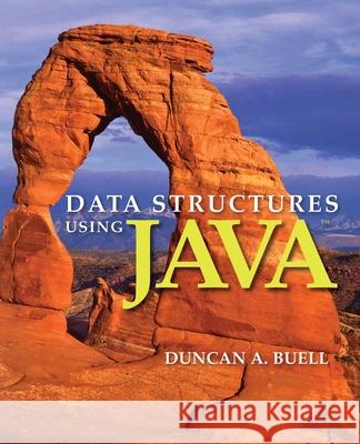 Data Structures Using Java Duncan Buell 9781449628079 0