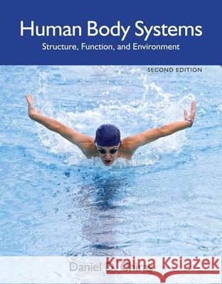 Human Body Systems Daniel D. Chiras 9781449647933 Jones & Bartlett Publishers