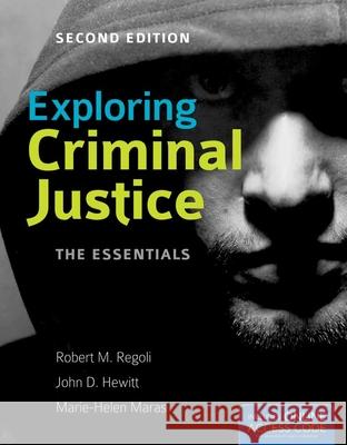 Exploring Criminal Justice: The Essentials Robert M Regoli 9781449652418