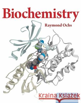 Biochemistry [With Access Code] Ochs, Raymond S. 9781449661373 Jones & Bartlett Publishers