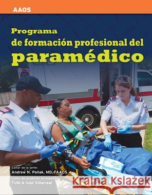 Programa de Formacion Profesional del Paramedico American Academy of Orthopaedic Surgeons 9781449679705