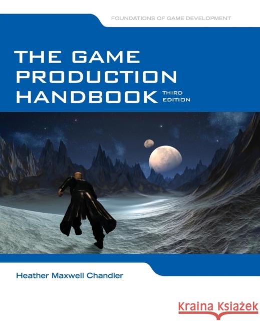 The Game Production Handbook  Chandler 9781449688097 0