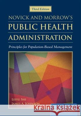 Novick  &  Morrow's Public Health Administration Johnson 9781449688332