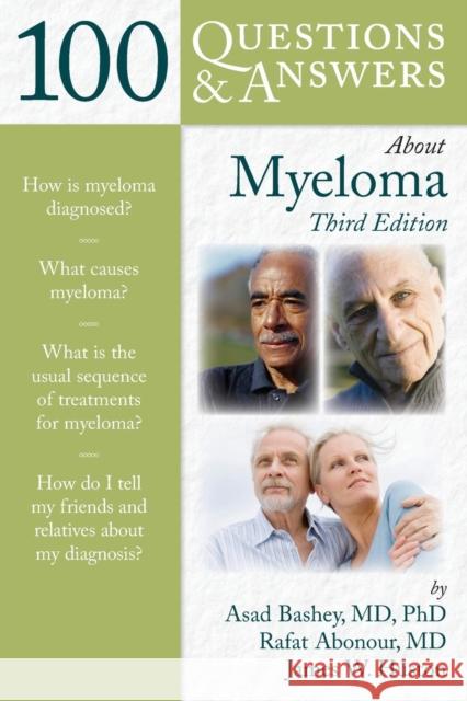 100 Questions & Answers about Myeloma Bashey, Asad 9781449689315