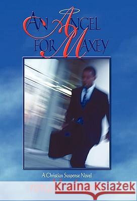 An Angel for Maxey Ronald C. Winters 9781449702762