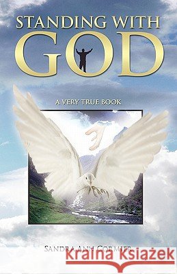 Standing with God: A Very True Book Cormier, Sandra Ann 9781449706845