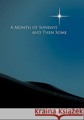 A Month of Sundays and Then Some Lamb, Peggy 9781449707880 WestBow Press
