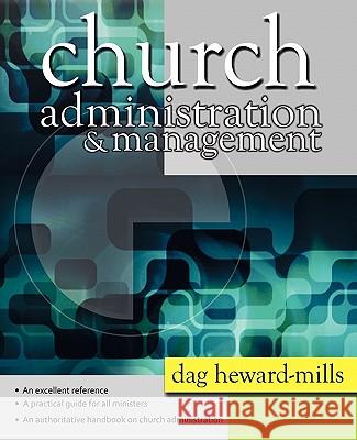 Church Administration and Management Dag Heward-Mills 9781449712532 WestBow Press