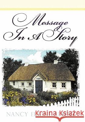 Message in a Story Albert, Nancy Elaine 9781449713706