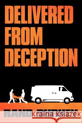 Delivered from Deception Rand Burkey 9781449719746