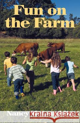 Fun on the Farm Nancy McLoughlin 9781449721077