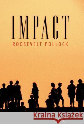 Impact Roosevelt Pollock 9781449725938