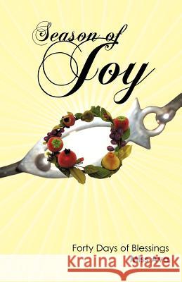 Season of Joy: Forty Days of Blessings Miss Ava 9781449728410