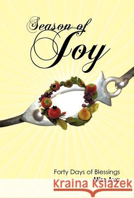 Season of Joy: Forty Days of Blessings Miss Ava 9781449728427