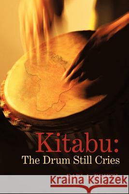 Kitabu: The Drum Still Cries Reifel, Earl L. 9781449733926 WestBow Press