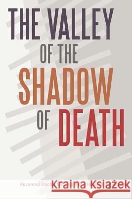 The Valley of the Shadow of Death Rev Dr Victoria Allen Howar 9781449738167