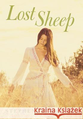 Lost Sheep Stephen Cummings 9781449742249 WestBow Press
