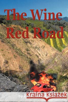 The Wine Red Road Jim Perkins 9781449744779 WestBow Press