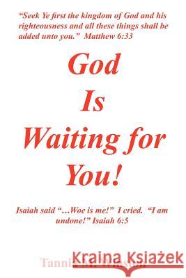 God Is Waiting for You Tannia M. Winston 9781449753856