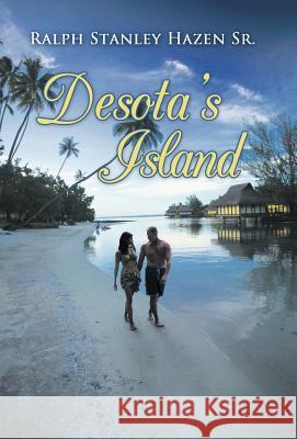 Desota's Island Ralph Stanley Haze 9781449767969 WestBow Press