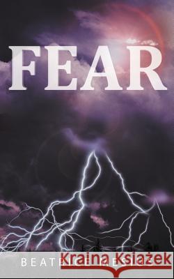 Fear Beatrice Mesius 9781449769284