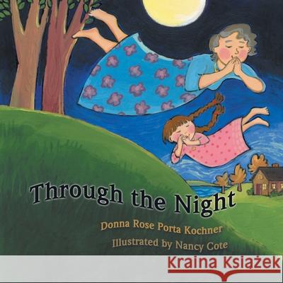 Through the Night Donna Rose Porta Kochner 9781449769994