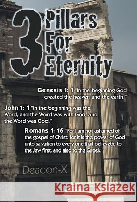 3 Pillars for Eternity Deacon-X 9781449775032