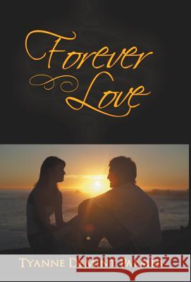 Forever Love Tyanne Demint Palmer 9781449778347