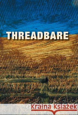 Threadbare Cindi Gale 9781449781101 WestBow Press