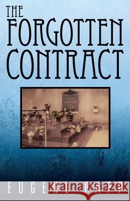 The Forgotten Contract Eugene Papp 9781449785833