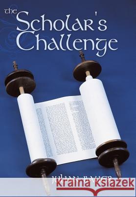 The Scholar's Challenge Julian Bauer 9781449788292