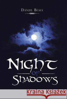 Night of Shadows Daniel Beals 9781449789480
