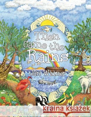 Then Came the Rains Jan Widner 9781449794569