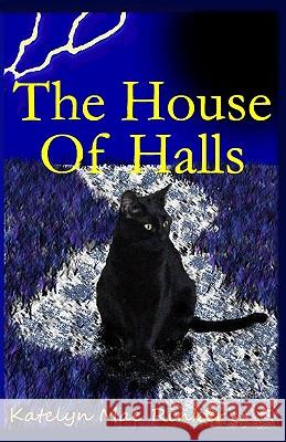 The House of Halls Katelyn Mae Rinker 9781449911614