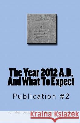The Year 2012 A.D. And What To Expect Paulino, Jose M. 9781449912635 Createspace