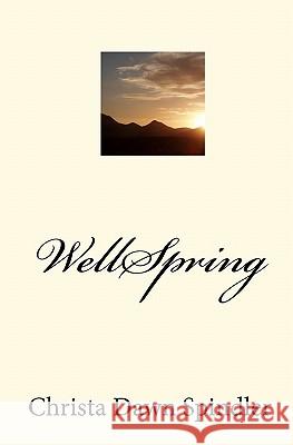 WellSpring Spindler, Christa Dawn 9781449919993