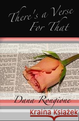 There's a Verse For That Rongione, Dana 9781449930851 Createspace