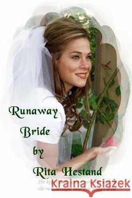 Runaway Bride Rita Hestand 9781449947491 Createspace