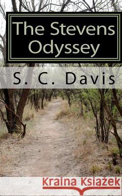 The Steven's Odyssey: the Beginning Davis, S. C. 9781449955588 Createspace