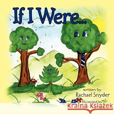 If I Were... Rachael Snyder Julie Barnett 9781449957407