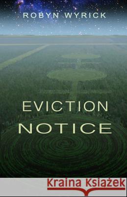 Eviction Notice Robyn Wyrick 9781449971373