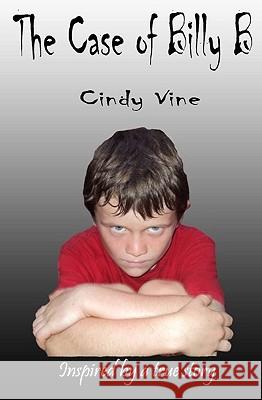 The Case of Billy B Cindy Vine 9781449980412