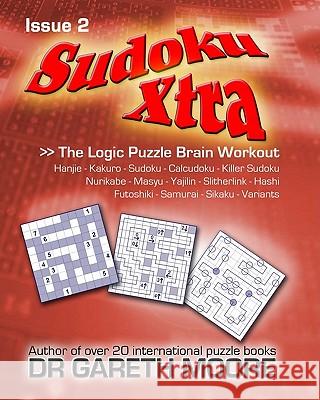 Sudoku Xtra Issue 2: The Logic Puzzle Brain Workout Dr Gareth Moore 9781449988234 Createspace